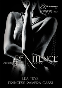 Pénitence Tome 2 : Accorde-moi ton pardon - PRIINCESS RAMERA CAS