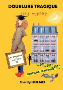 Les enquêtes de Pippa Tome 9 : Doublure tragique - Holmes Sherily