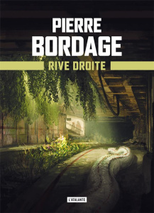Métro Paris 2033 Tome 2 : Rive droite - Bordage Pierre
