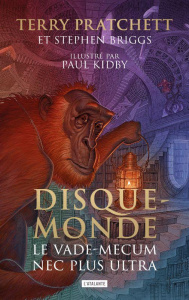 Disque-monde. Le Vade-Mecum nec plus ultra - Pratchett Terry ; Briggs Stephen ; Couton Patrick