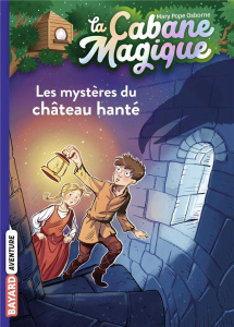 La cabane magique Tome 25 : Les mystères du château hanté - Osborne Mary Pope ; Masson Philippe ; Delval Marie