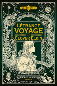 L'étrange voyage de Clover Elkin - Brown Eli ; Van den Dries Sidonie