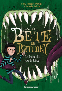 La Bête et Bethany Tome 3 : Le combat de la bête - Meggitt-Phillips Jack ; Follath Isabelle ; Kugler
