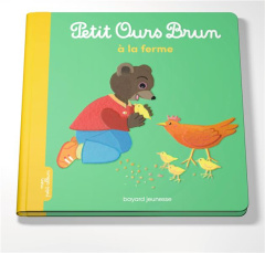 Petit Ours Brun : Petit Ours Brun va à la ferme - Aubinais Marie ; Bour Danièle ; Bour Laura