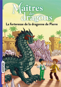 Maîtres des dragons Tome 17 : La forteresse de la dragonne de Pierre - West Tracey ; Loveridge Matt ; Rubio-Barreau Vanes
