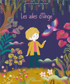 Les ailes d'Ange - Dutruc-Rosset Florence ; Faulques Julie