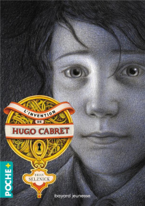 L'invention de Hugo Cabret - Selznick Brian ; Laruelle Danièle