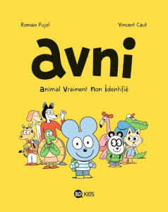 Avni Tome 1 : Animal Vraiment Non Identifié - Pujol Romain ; Caut Vincent