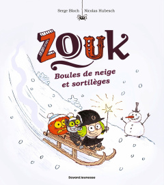 Zouk Tome 23 : Boules de neige et sortilèges - Bloch Serge ; Hubesch Nicolas