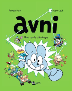 Avni Tome 9 : Une boule d'énergie - Pujol Romain ; Caut Vincent