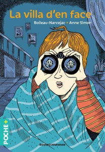La villa d'en face - Boileau Pierre ; Narcejac Thomas ; Simon Anne