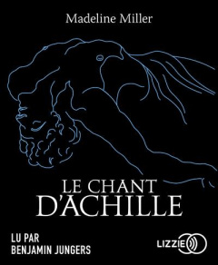Le chant d'Achille - Miller Madeline