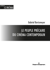 Le peuple précaire du cinéma contemporain - Bortzmeyer Gabriel