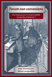 Forum non conveniens. Une impasse pour la responsabilité sociale des entreprises ? - Tchotourian Ivan ; Langenfeld Alexis ; LeBel Louis
