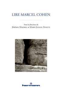 Lire Marcel Cohen - Majorel Jérémie ; Zenetti Marie-Jeanne