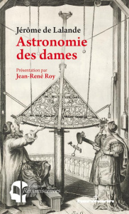 Astronomie des dames - Lalande Jérôme ; Roy Jean-René