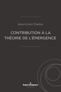 Contribution à la théorie de l'émergence - Chédin Jean-Louis