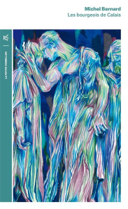 Les Bourgeois de Calais - Michel Bernard