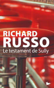 Le testament de Sully - Russo Richard ; Esch Jean