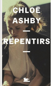 Repentirs - Ashby Chloë ; Neuhoff Anouk