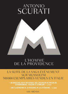 M, l'homme de la providence - Scurati Antonio ; Bauer Nathalie