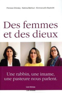 Des femmes et des dieux - Bahloul Kahina ; Chinsky Floriane ; Seyboldt Emman