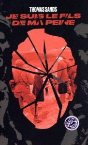 Je suis le fils de ma peine - Sands Thomas