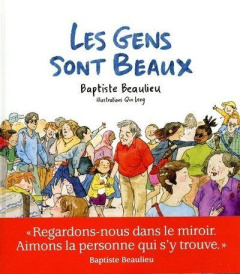 Les gens sont beaux - Beaulieu Baptiste ; Qin Leng