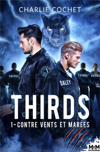 THIRDS Tome 1 : Contre vents et marées - Cochet Charlie ; Lecouvez Ingrid