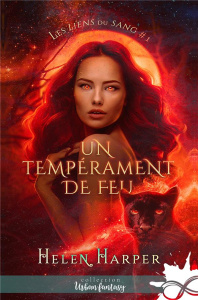 Les Liens du Sang Tome 1 : Un tempérament de feu - Harper Helen ; Asin Laurie