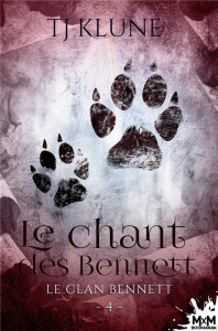 Le clan Bennett Tome 4 : Le chant des Bennett - Klune TJ ; Gauzy-Svahn Christine
