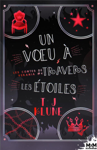 Les contes de Verania Tome 4 : Un voeu à travers les étoiles - Klune TJ ; Vaz Alexia