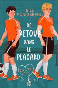 Ben et Rafe Tome 1 : De retour dans le placard - Konigsberg Bill