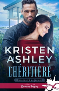 L'héritière. Bienvenue à Magdalene, T2 - Ashley Kristen