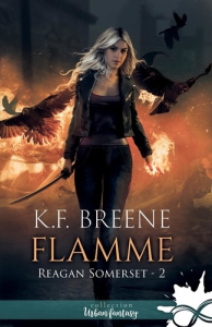 Flamme. Reagan Somerset, T2 - Breene K.F.
