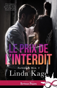 Le prix de l'interdit. Forbidden Men, T2 - Kage Linda