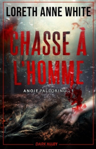 Angie Pallorino Tome 1 : Chasse à l'homme - White Loreth-Anne