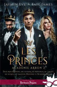 Académie Arbon Tome 2 : Les princes - Eve Jaymin ; James Tate