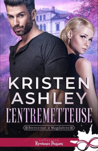 L'entremetteuse. Bienvenue à Magdalene - Ashley Kristen