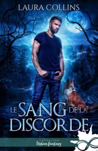 Le sang de la discorde - Collins Laura
