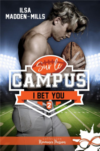 I bet you. Sur le campus, T2 - Madden-Mills Ilsa