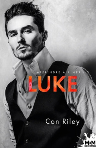 Apprendre à aimer Tome 3 : Luke - Riley Con