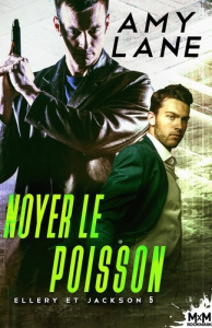 Ellery et Jackson Tome 5 : Noyer le poisson - Lane Amy
