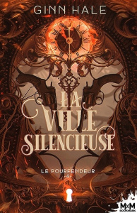 Le Pourfendeur Tome 4 : La ville silencieuse - Hale Ginn