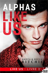 Like Us Tome 3. Alphas Like Us - Ritchie Krista ; Ritchie Becca