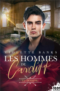 Les hommes de Cardiff Tome 2 : Dominic - Banks Violette