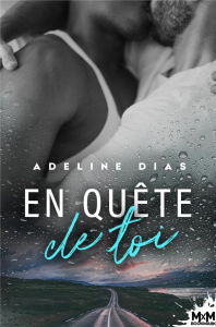 En quête de toi - Dias Adeline
