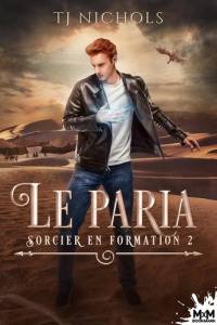Sorcier en formation Tome 2 : Le paria - Nichols TJ