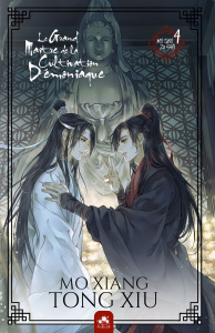 Mo Dao Zu Shi - Le grand maître de la cultivation démoniaque Tome 4 - TONG-XIU MO XIANG