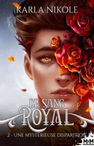 De Sang Royal Tome 2 : Une mystérieuse disparition - Nikole Karla